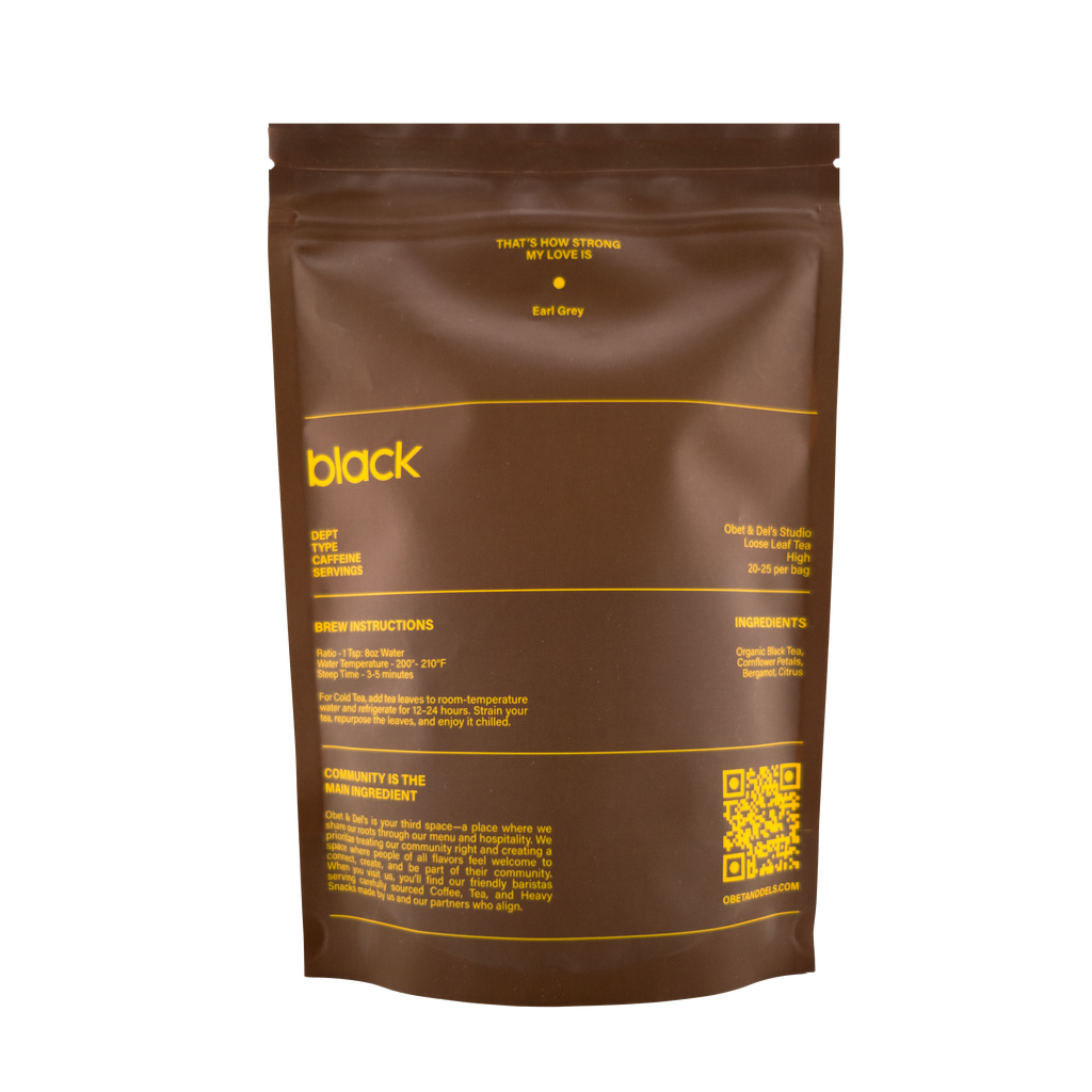 That's How Strong My Love Is- Black Tea
